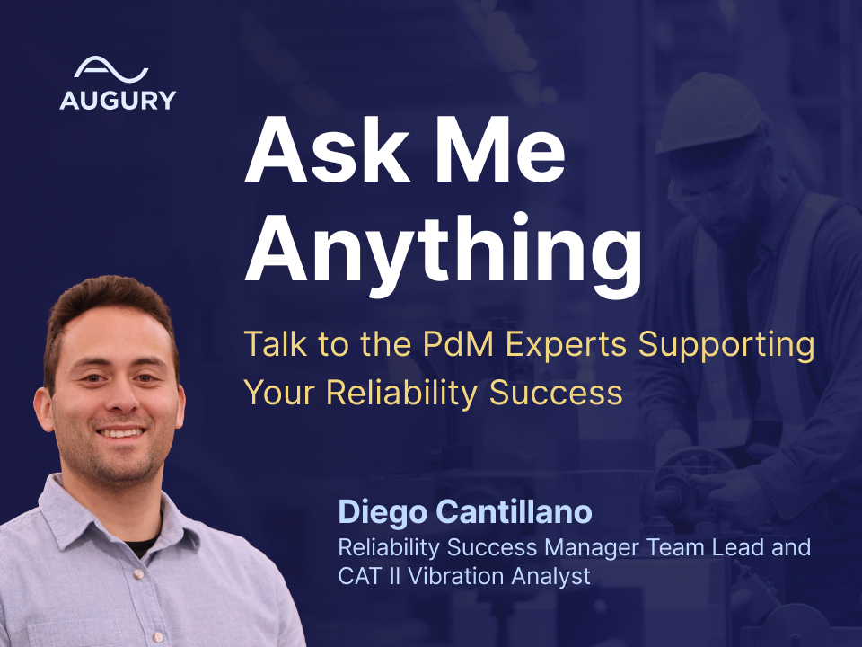 A promotional image for an Ask Me Anything session featuring Diego Cantillano, Reliability Success Manager Team Lead and CAT II Vibration Analyst at Augury, with text inviting questions to PdM experts.