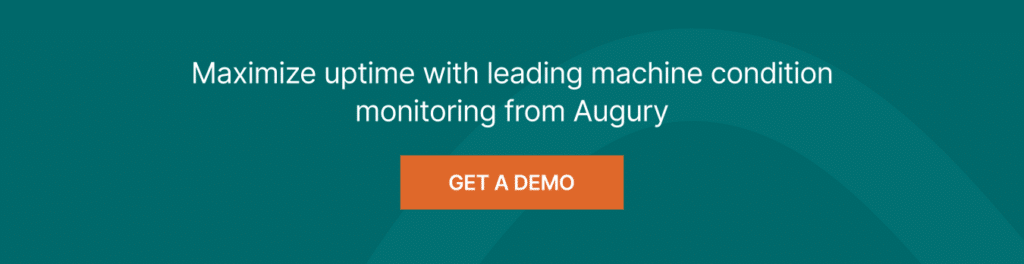 Call-to-action for getting a demo of Augury’s machine condition monitoring solutions.