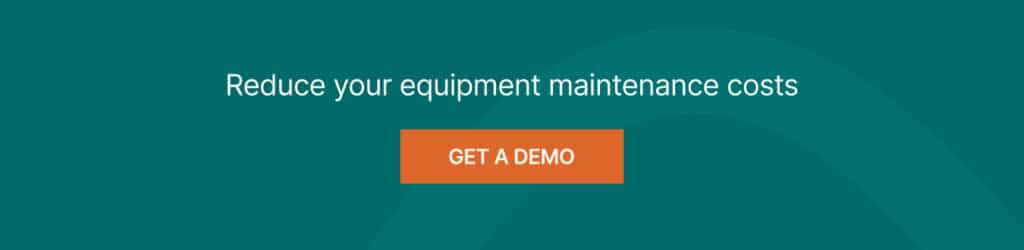 A teal banner with the text Reduce your equipment maintenance costs and an orange button below labeled GET A DEMO.