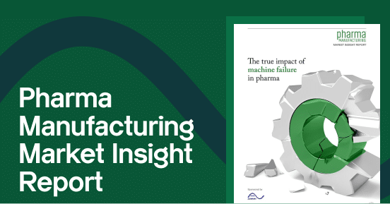 Pharma manufacturing insight report