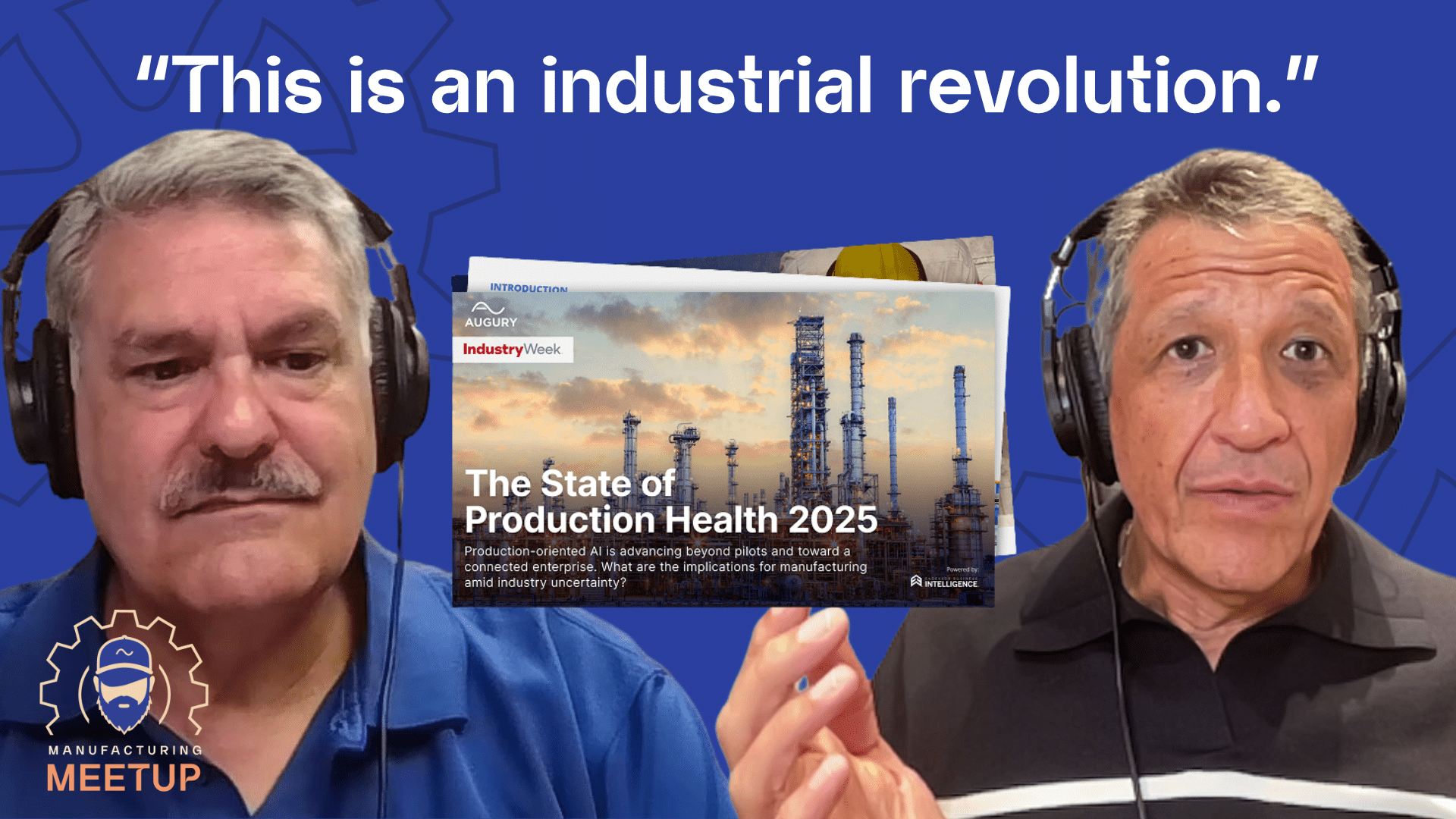 Two men speak during a Manufacturing Meetup video call. Between them, a graphic titled "The State of Production Health 2025" highlights predictive maintenance with an image of industrial towers.