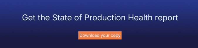 Banner with the text Get the State of Production Health report and an orange button below labeled Download your copy on a dark blue background.